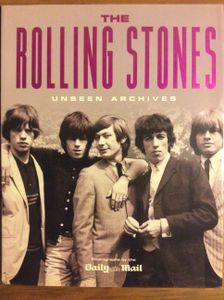 The Rolling Stones Unseen Archives