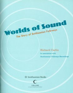 Worlds of Sound (The Story of Smithsonian Folkways)