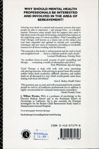 Grief Counselling and Grief Therapy; A Handbook for the Mental Health Practitioner. Second Edition