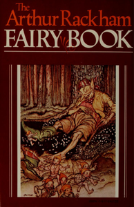 The Arthur Rackham Fairy Book