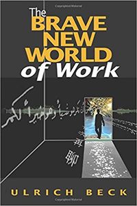 The Brave New World of Work