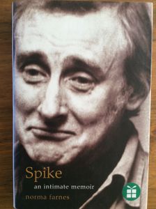 Spike - An Intimate Memoir