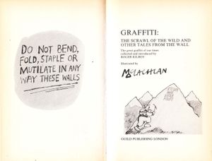 Graffiti: The Scrawl of the Wild and Other Tales from the Wall
