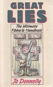 Great Lies: The Ultimate Fibber's Handbook