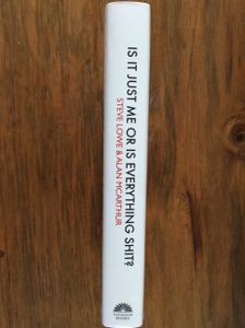Is It Just Me Or Is Everything Shit? - The Encyclopedia Of Modern Life