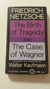 The Birth of Tragedy and The Case of Wagner