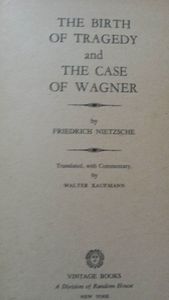 The Birth of Tragedy and The Case of Wagner