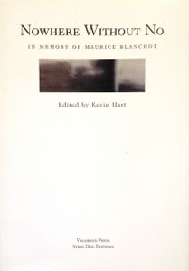 Nowhere Without No: In Memory of Maurice Blanchot
