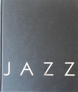 Jazz - Eine Musik Und Ihre Geschichte
