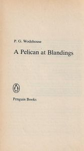 A Pelican At Blandings