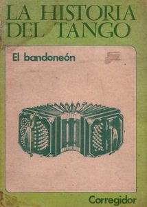 La Historia Del Tango /5 (El Bandoneón)