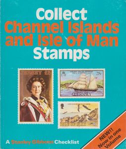 Stanley Gibbons Collect Channel Islands and Isle of Man Stamps (1st Edition)