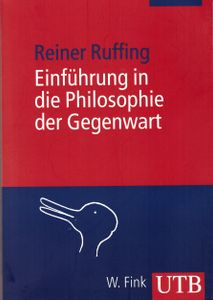 Einführung in die Philosophie der Gegenwart