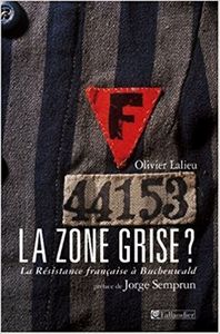 La zone grise ? : La Résistance française à Buchenwald