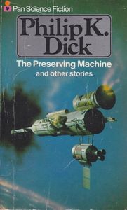 The Preserving Machine and Other Stories