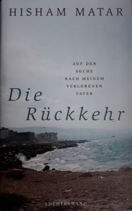 Die Rückkehr: Auf Der Suche Nach Meinem Verlorenen Vater