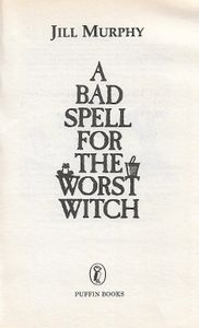 A Bad Spell for the Worst Witch