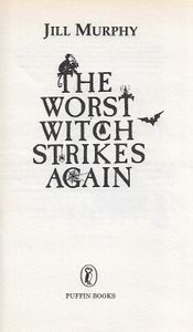 The Worst Witch Strikes Again