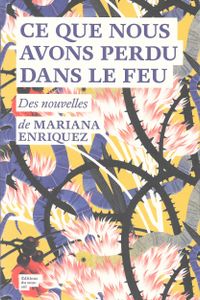 Ce que nous avons perdu dans le feu