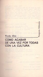 Como Acabar De Una Vez Por Todas Con La Cultura