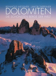 Dolomiten - Die schönsten Berge der Welt
