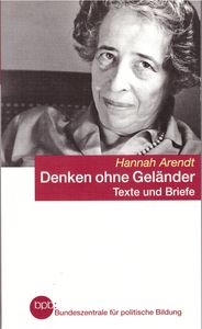 Denken ohne Geländer - Texte und Briefe
