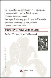 Les Républicains espagnols au camp nazi de Mauthausen : Le devoir collectif de survivre