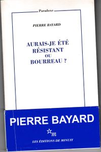 Aurais-je été résistant ou bourreau ?