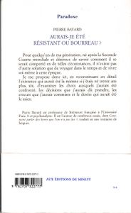 Aurais-je été résistant ou bourreau ?
