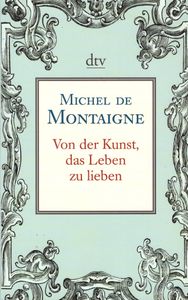 Von der Kunst, das Leben zu lieben