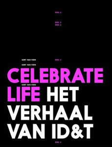 Celebrate Life - Het Verhaal Van ID&T. Deel 2