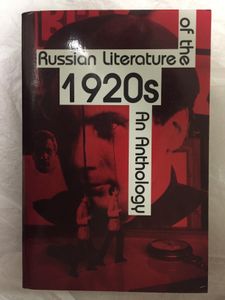 Russian Literature of the 1920's: An Anthology