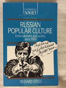 Russian Popular Culture: Entertainment and Society Since 1900