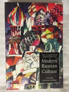 The Cambridge Companion to Modern Russian Culture