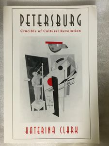 Petersburg: Crucible of Cultural Revolution
