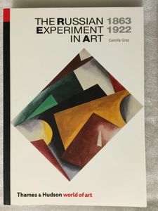 The Russian Experiment in Art, 1863-1922
