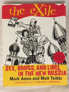 The Exile: Sex, Drugs and Libel in the New Russia