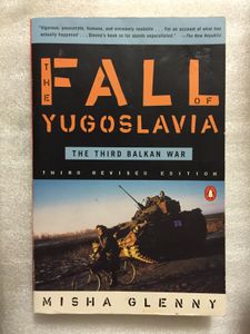 The Fall of Yugoslavia