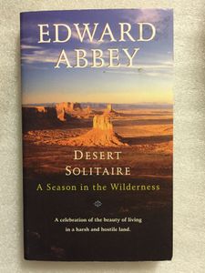 Desert Solitaire: A Season in the Wilderness