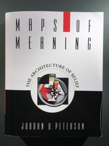 Maps of Meaning: The Architecture of Belief