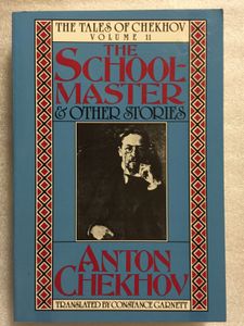 The Schoolmaster and Other Stories (The Tales of Chekhov series, Vol. 11)