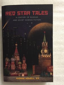 Red Star Tales - A Century of Russian and Soviet Science Fiction