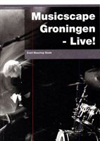 Musicscape Groningen - Live!