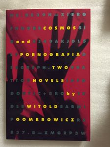 Cosmos and Pornografia: Two Novels by Witold Gombrowicz