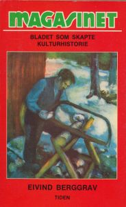 Magasinet - Bladet Som Skapte Kulturhistorie