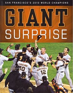Giant Surprise (San Francisco’s 2010 World Champions)