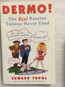 Dermo! The Real Russian Tolstoy Never Used