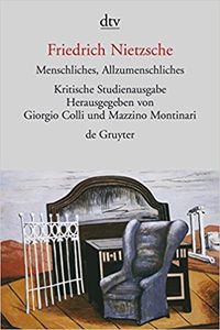 Menschliches, Allzumenschliches