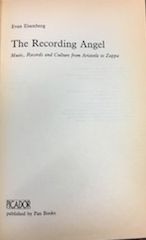 The Recording Angel: Music, Records and Culture from Aristotle to Zappa