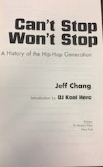 Can't Stop Won't Stop: A History of the Hip-Hop Generation
